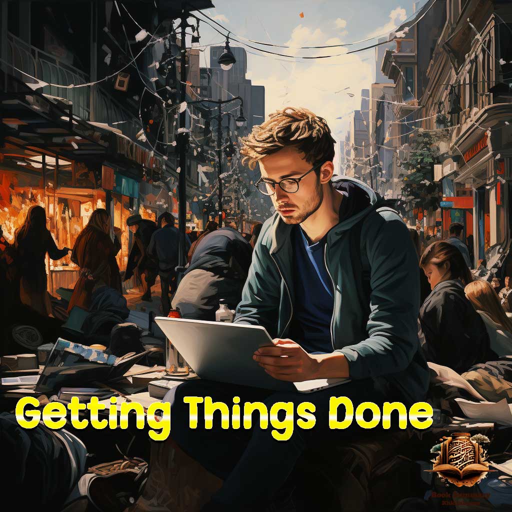 Getting Things Done Book Summary